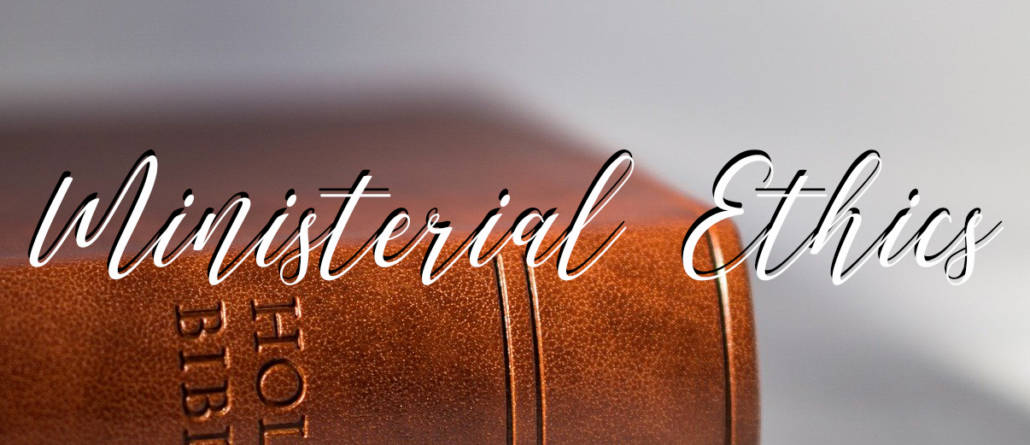 Ministerial Ethics